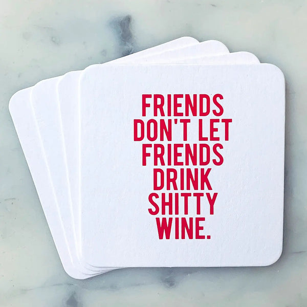 Friends Don't Let Friends Coasters