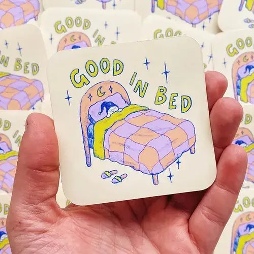 Good In Bed Sticker