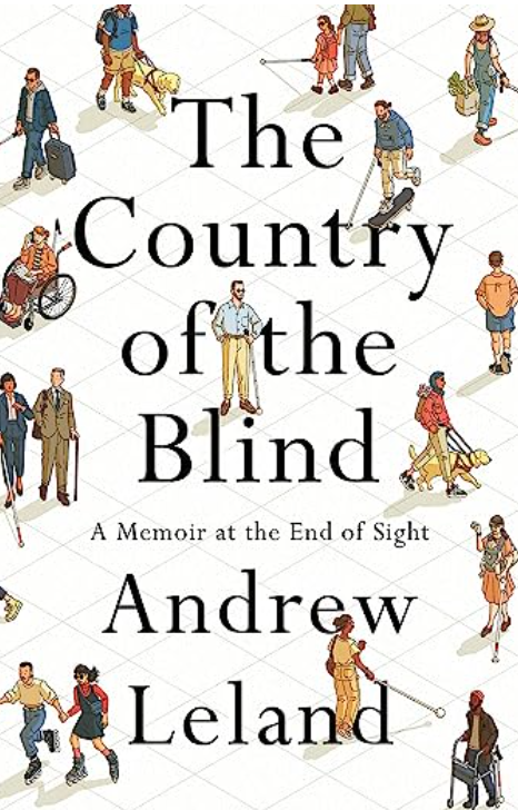 Country of the Blind, Andrew Leland