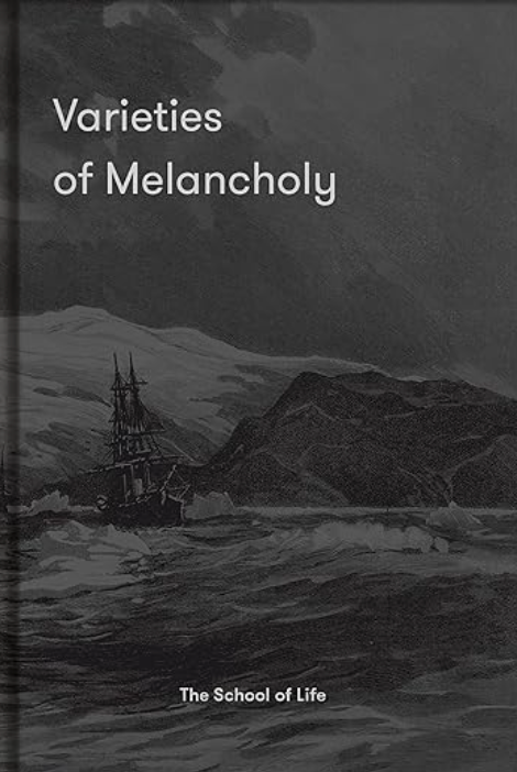 Varieties of Melancholy, The School of Life