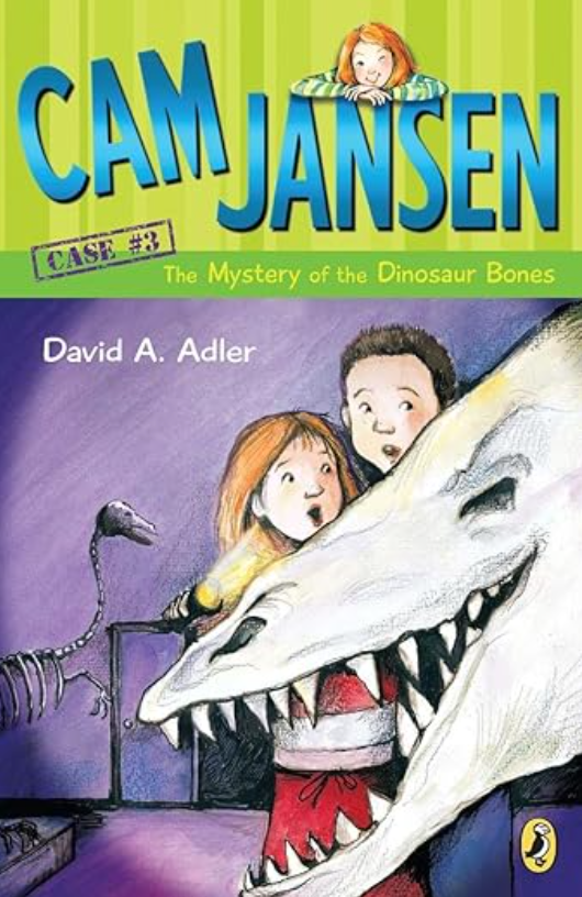 Cam Jansen and the Mystery of the Dinosaur Bones, David A. Adler