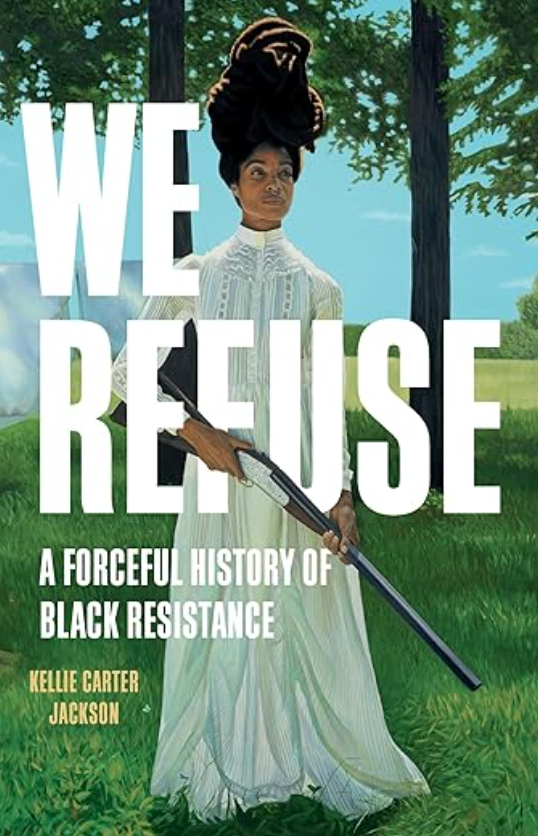 We Refuse, Kellie Carter Jackson