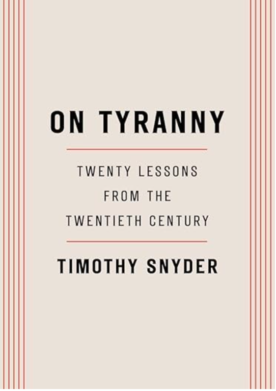 On Tyranny, Timothy Snyder