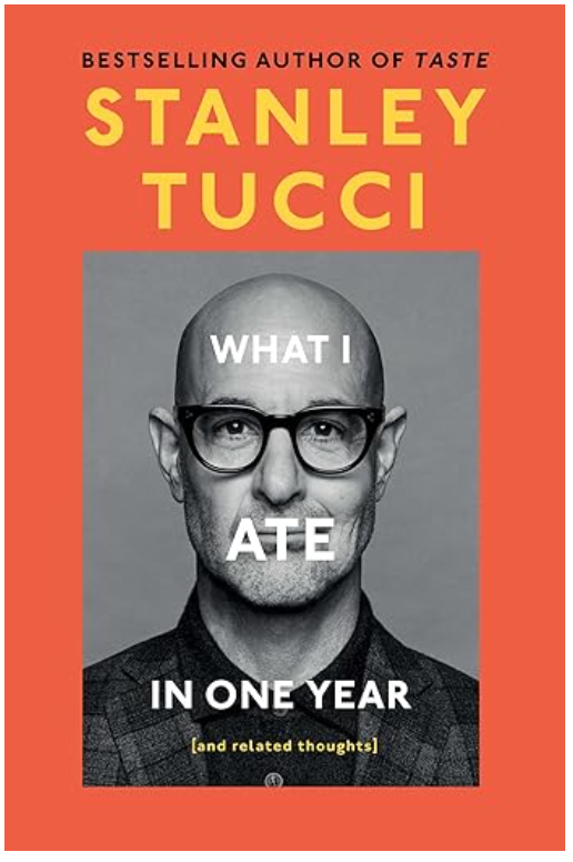 What I Ate in One Year, Stanley Tucci