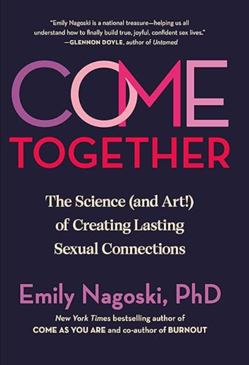 Come Together, Emily Nagoski