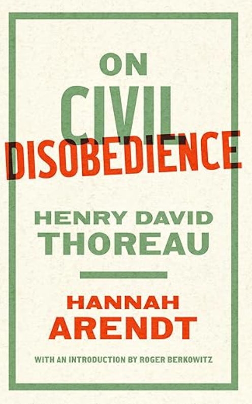 On Civil Disobedience, Hannah Arendt